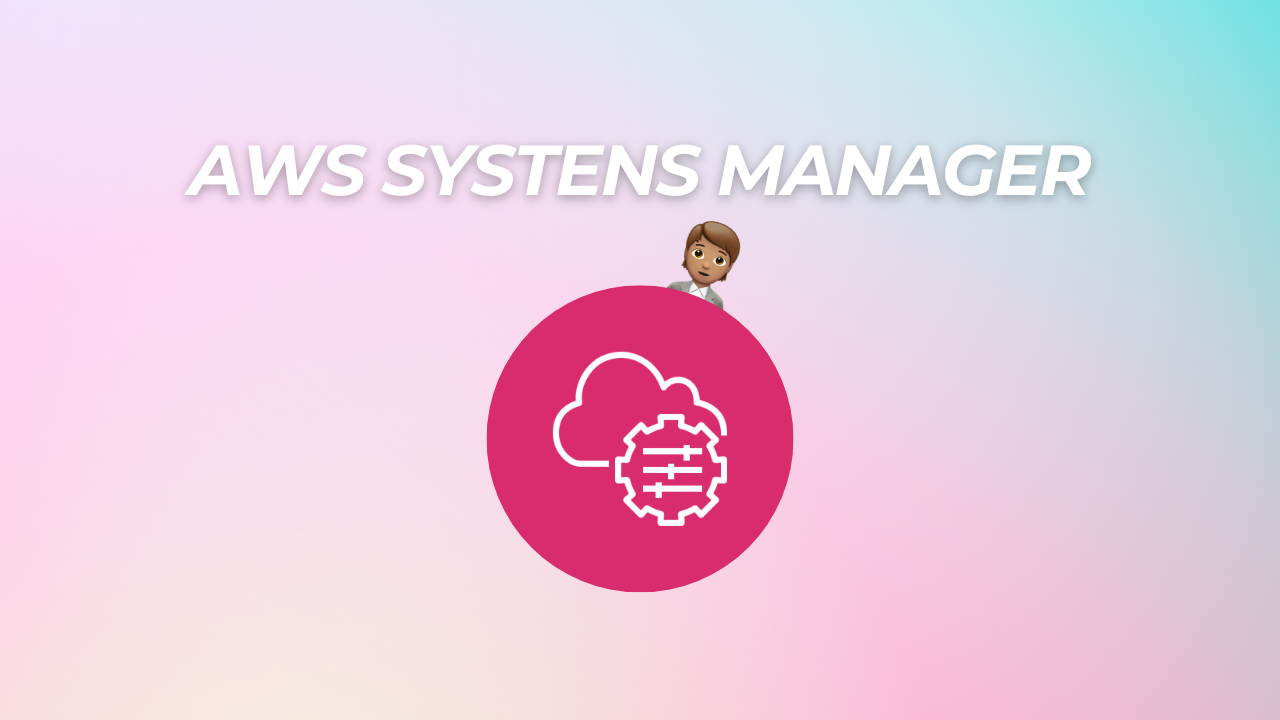 Unveiling the Layers of Security: Navigating AWS Systems Manager 🤖